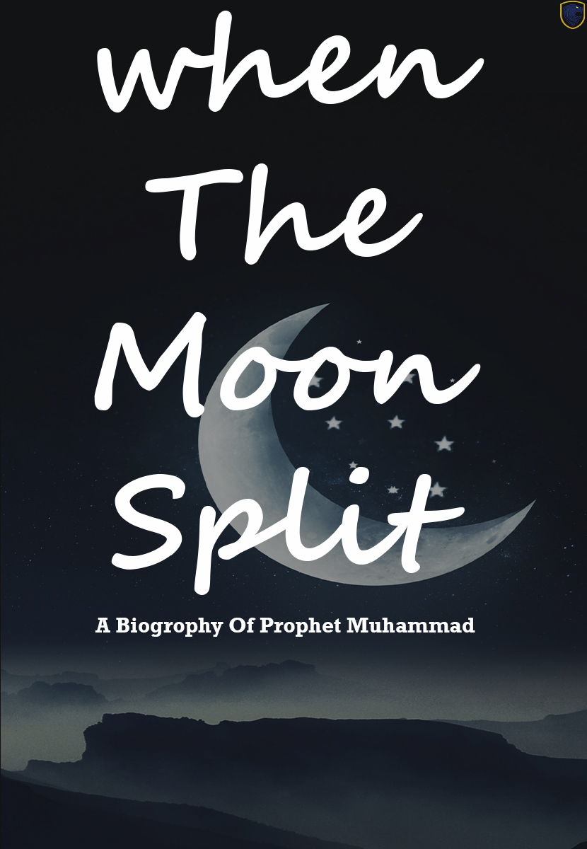 when-the-moon-split-biography-of-prophet-muhammad-www-alpanthiya-lk